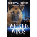 Wicked Winds: Join Jerry McNeal And His Ghostly K-9 Partner As They Put Their "Gifts" To Good Use.