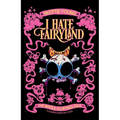 I Hate Fairyland Compendium One: The Whole Fluffing Tale