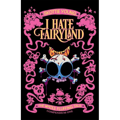 I Hate Fairyland Compendium One: The Whole Fluffing Tale