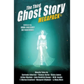 The Third Ghost Story MEGAPACK(R): 26 Classic Haunts