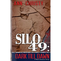 Silo 49: Dark Till Dawn