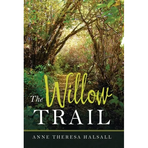 The Willow Trail
