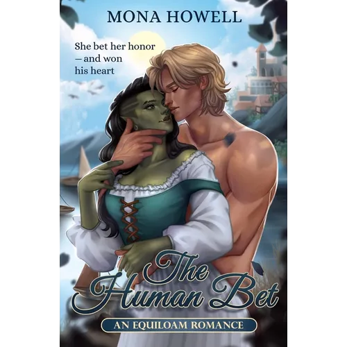 The Human Bet: An Equiloam Romance