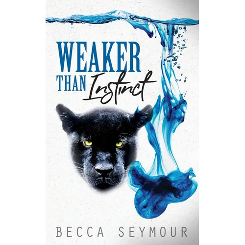 Weaker Than Instinct