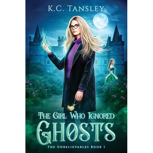 The Girl Who Ignored Ghosts