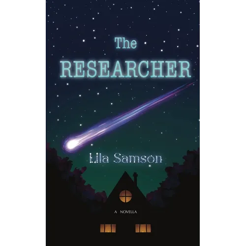 The Researcher: A Novella