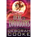 Here Be Dragons: The Dragonfire Novels Companion