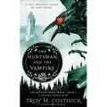 The Huntsman and the Vampire: The Hunter's Rose Series - Book 2