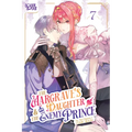 The Margrave's Daughter & the Enemy Prince, Volume 7
