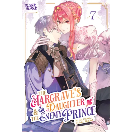 The Margrave's Daughter & the Enemy Prince, Volume 7
