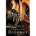 Martyr's Fire: Book 3 in the Merlin's Immortals series