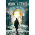 Wind In Trees - Upheaval