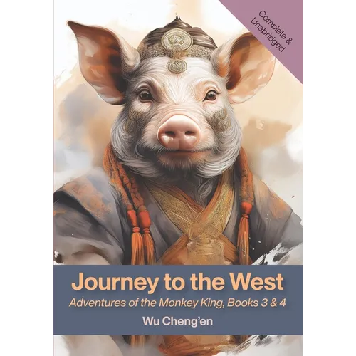 Journey to the West: Adventures of the Monkey King, Books 3 & 4