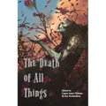 The Death of All Things