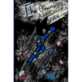 The Otherworldly Adventures of Vex: Vol.1: Wannabe Space-Soldier