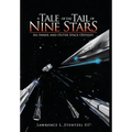 A Tale of the Tail of Nine Stars: An Inner and Outer Space Odyssey