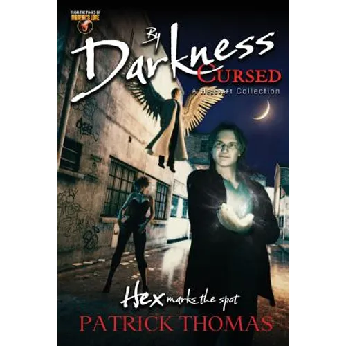 By Darkness Cursed: a Hexcraft collection