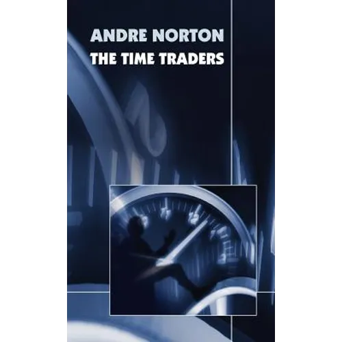 The Time Traders (Original 1958 Text)