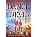 Dance with the Devil: A Mercenary Librarians Novel