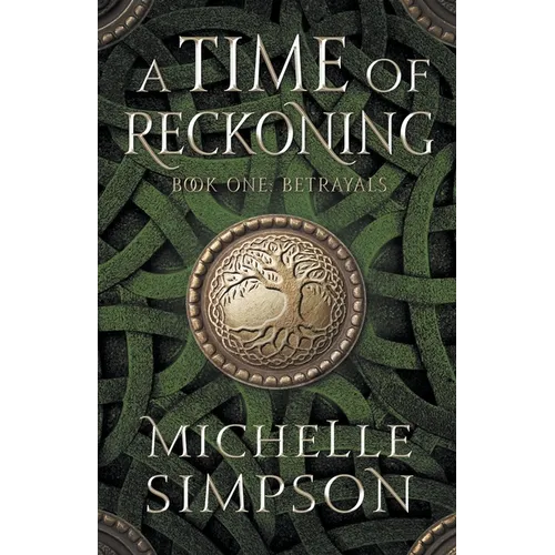 A Time of Reckoning: Book One Betrayals