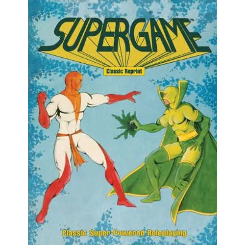 Supergame (Classic Reprint): Classic Super-Powered Roleplaying