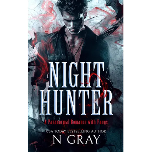 Night Hunter: A Paranormal Romance with Fangs!
