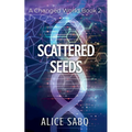 Scattered Seeds
