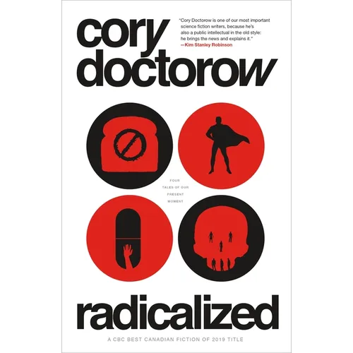 Radicalized: Four Tales of Our Present Moment