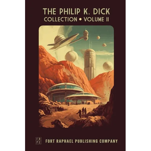 The Philip K. Dick Collection - Unabridged: Volume II: 1954-1957