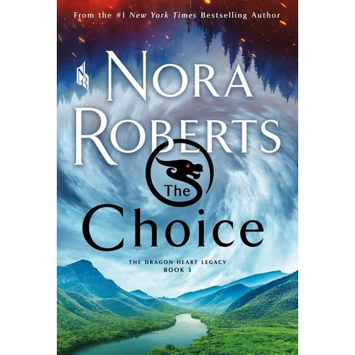 The Choice: The Dragon Heart Legacy, Book 3