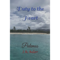 Duty To The Heart: Polemos