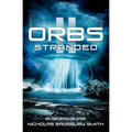 Orbs II: Stranded