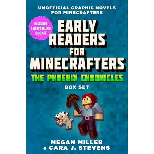 Early Readers for Minecrafters--The Phoenix Chronicles Box Set: Unofficial Graphic Novels for Minecrafters (Over 500,000 Copies Sold!)