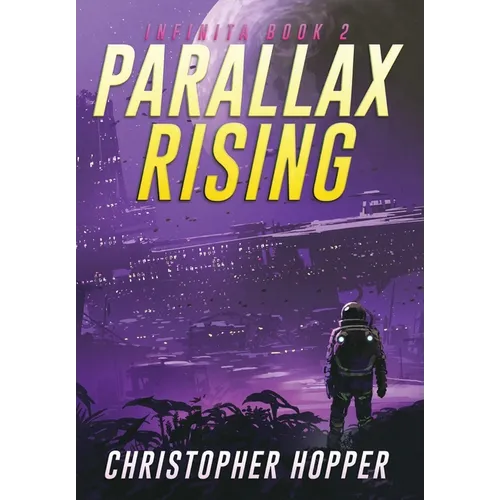 Parallax Rising (Infinita Book 2)
