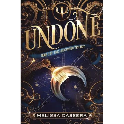 Undone: Book Three of The Lockwood Trilogy