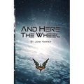 And Here The Wheel