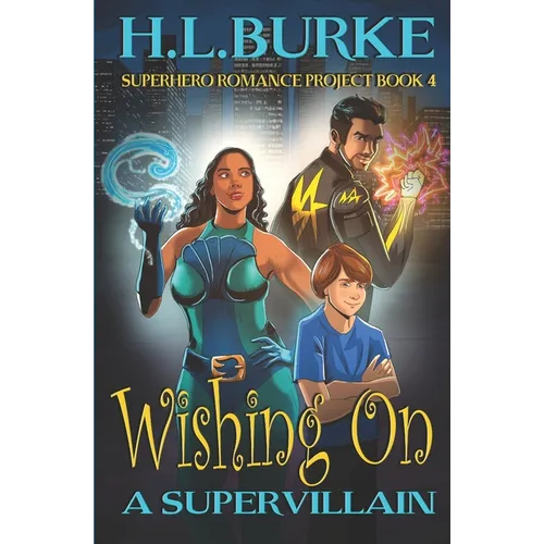 Wishing on a Supervillain
