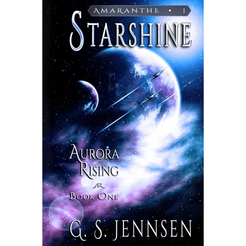 Starshine: Aurora Rising Book One