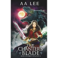 The Chanter's Blade: Bakunawa Rising I