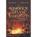 The Modern Divine Comedy Book 2: Inferno 2 Ascending