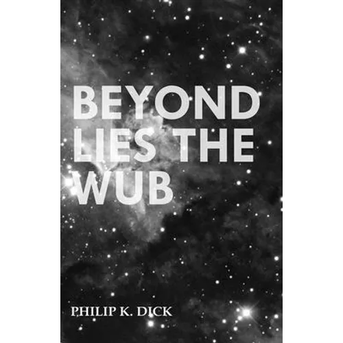 Beyond Lies the Wub