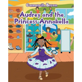 Audrey and the Princess Annabella