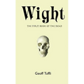 Wight: The First Book of the Dead