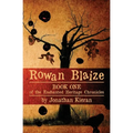 Rowan Blaize: Book One of the Enchanted Heritage Chronicles