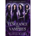Vengeance and Vampires: The Complete Series