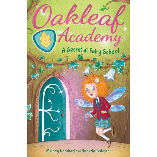 Oakleaf Academy: A Secret at Fairy School