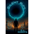 Silent Rift: A Military Sci-Fi Thriller of War, Trust, and the Rift Beyond