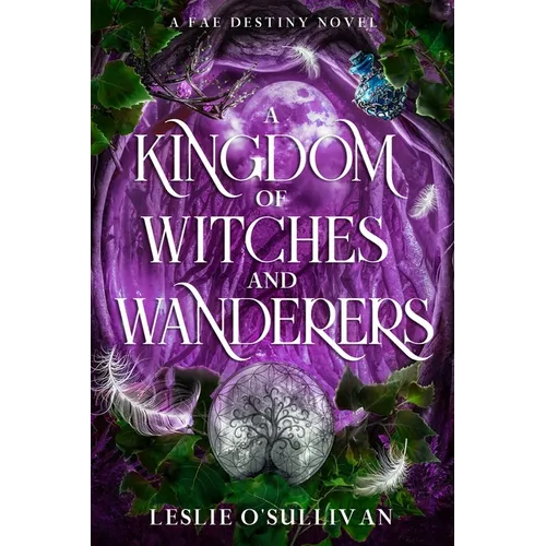 A Kingdom of Witches and Wanderers