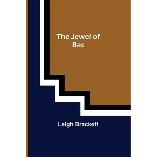 The Jewel of Bas
