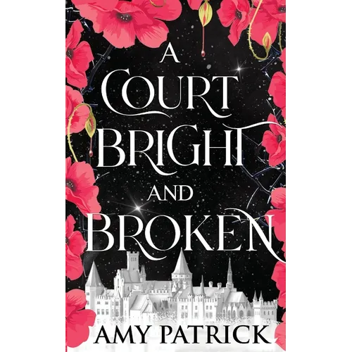 A Court Bright and Broken